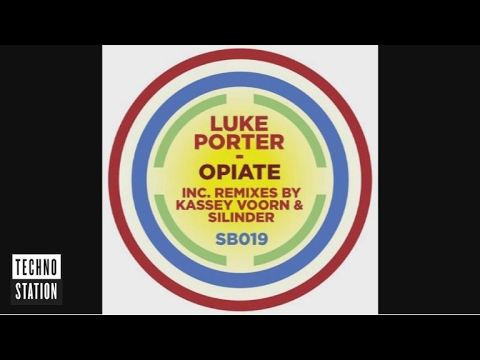 Luke Porter - Opiate (Silinder Remix)