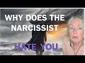 Why Does The Narcissist HATE ME?  - 10 Reasons