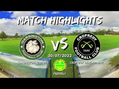 Garsington Res vs Cropredy Devs - GOALS Pre Season Friendly 30/07/2022