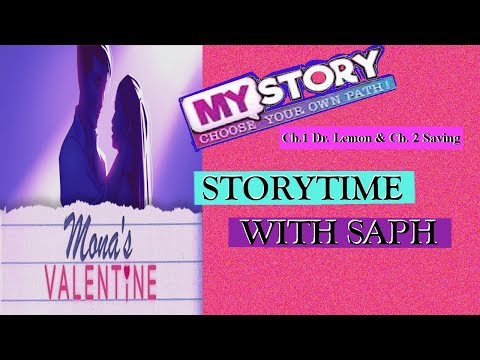 (My Story) Mona's Valentine Ch.1 Dr  Lemon & Ch. 2 Saving