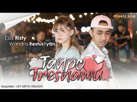 Esa Risty feat Wandra - Tanpo Tresnamu | MUSIC ONE