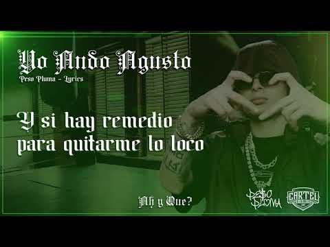 Yo Ando Agusto - Peso Pluma