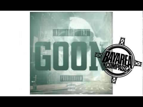 KB ft. Titu$ x Taj Withers - Goon [BayAreaCompass] Prod. By Teazambeats