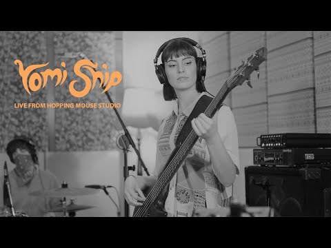 Yomi Ship - Recorded Live at Hopping Mouse Studio 2021