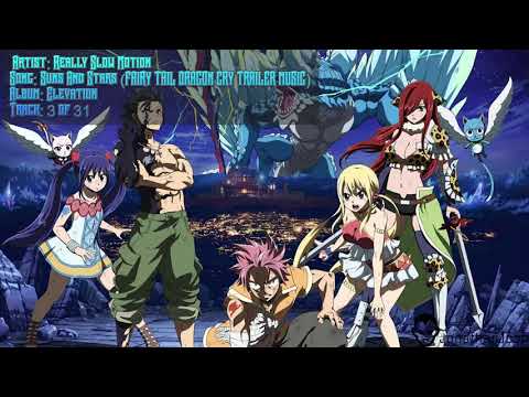 Epic OST's - Sun and Stars - Really Slow Motion (Fairy Tail Dragon Cry Trailer Music)