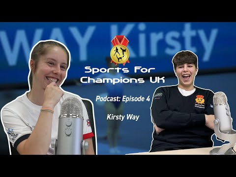 Sports For Champions Podcast | Episode 4- Kirsty Way