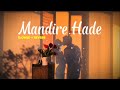 මංදිරේ හදේ Mandire Hade Slowed Reverb Dulanarx