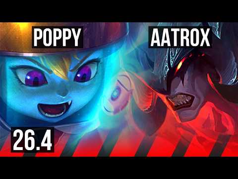 POPPY vs AATROX (TOP) | 32K damage | KR Master | 26.4