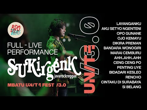 SUKIR GENK - FULL LIVE PERFORMANCE | MBATU UNITE FEST /3.0