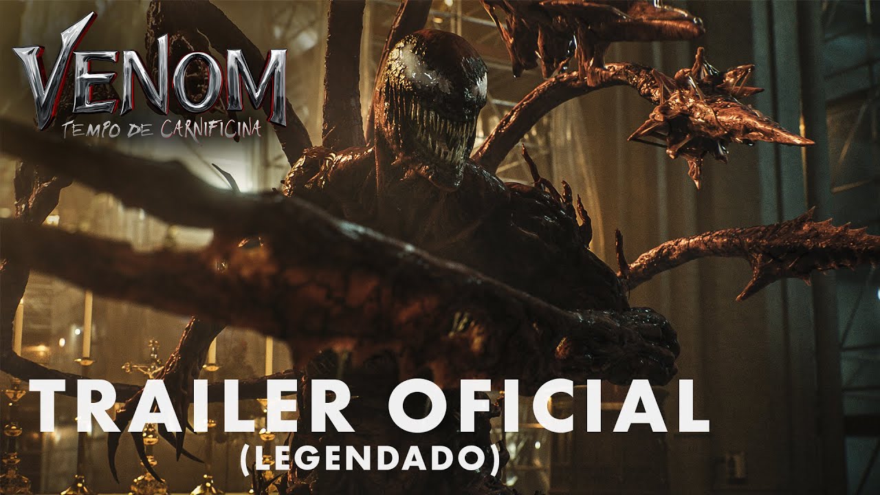 Venom: Tempo de Carnificina | Trailer Oficial Legendado | 07 de outubro exclusivamente nos cinemas.