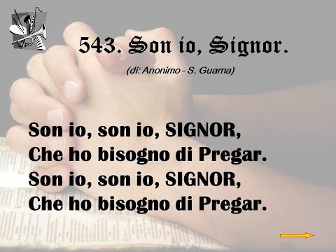 543. Son io, Signor (di: Anonimo - S. Guarna).