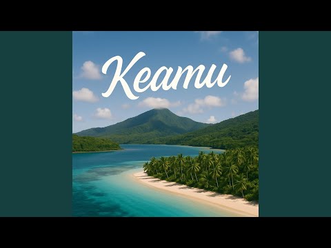 Keamu (feat. Copral Marliie & Keekah)