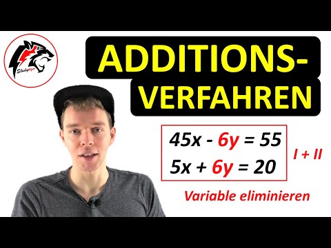 ADDITIONSVERFAHREN – Gleichungssysteme (LGS) mit 2 Variablen | Mathe Tutorial