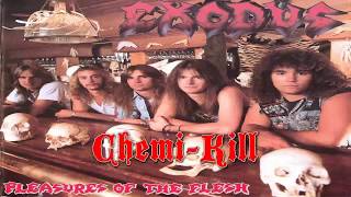 Exodus - Chemi Kill `87