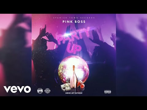 Pink Boss - Party Up (Audio Video)