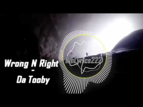 Wrong N Right By Da Tooby-[Beats Music]