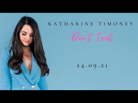 Katharine Timoney - Don't Fret