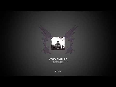 Betrayer - Void Empire