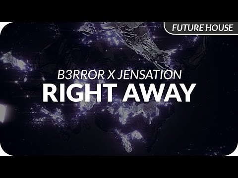 B3RROR x Jensation - Right Away [Release]