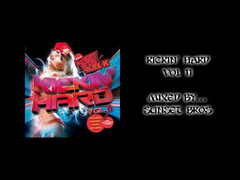 Kickin' Hard - Vol 11 - Mixed By Sunset Bros