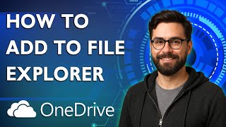 How To Add Onedrive To File Explorer [2026 Guide]