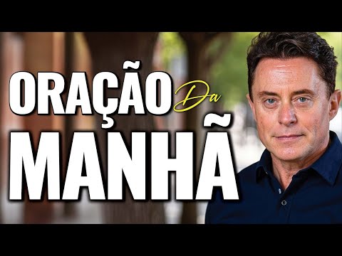 28 de Julho - Oração da Manhã Para Abençoar o Seu Dia #fabioteruel
