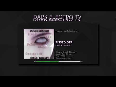 Dulce Liquido - Pissed Off (Aggrotech) (2003)
