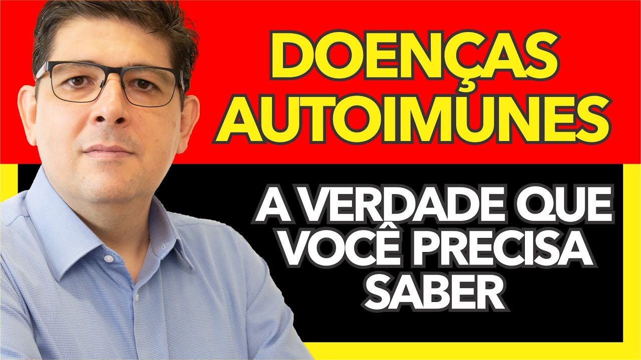 Doenças Autoimunes: O Que Comer e Evitar para Melhorar | Dr Juliano Teles