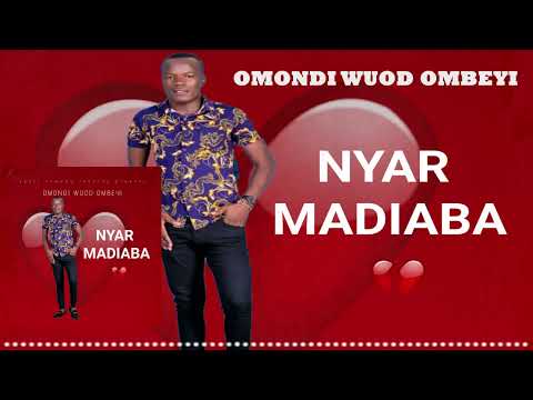 Nyar Madiaba by Omondi Wuod Ombeyi (Official Audio)