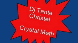 Dj Tante Christel - Crystal Meth ( Original Mix )