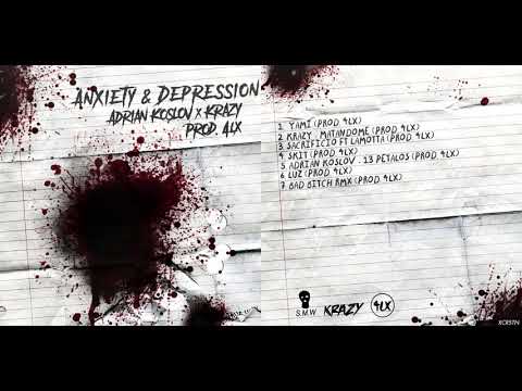 ADRIAN KOSLOV X KRAZY - ANXIETY & DEPRESSION [PROD. 4LX]