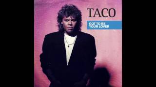 EuroBeat 80`s  Taco   Got to Be Your Lover