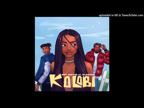 Spy shitta ft Olamide – Kolobi