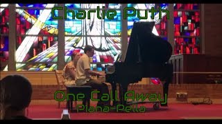 Charlie Puth - One Call Away Piana-Pella (Live Piano Cover)