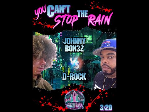 Johnny Bon3z vs D Rock