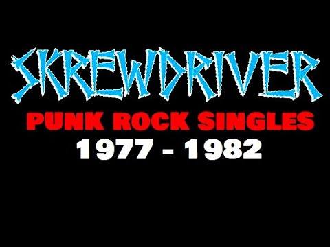 Skrewdriver - Punk Rock Singles (1977 - 1982)