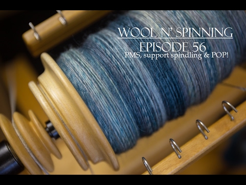 Wool n' Spinning: Episode 56