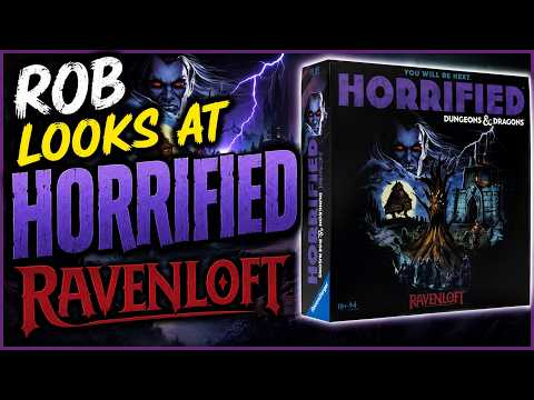 Rob looks at Horrified : Ravenloft