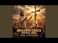 Amazing Grace (Revival Ride)