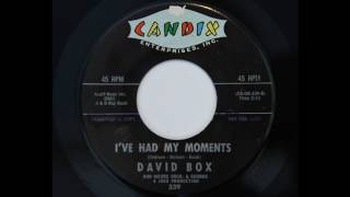 David Box - I've Had My Moments (Candix 339)