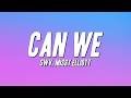 SWV - Can We ft. Missy Elliott (Lyrics)