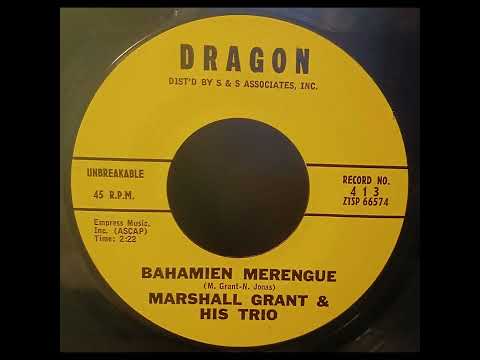 Marshall Grant & His Trio - Bahamien Merengue Rare Exotica Novelty Popcorn Dragon