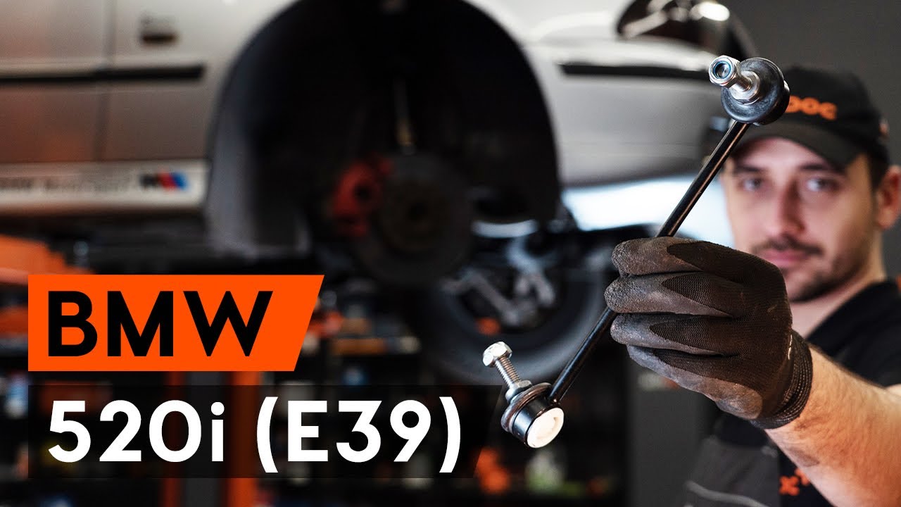 Kaip pakeisti BMW E39 stabilizatoriaus traukės: priekis - keitimo instrukcija