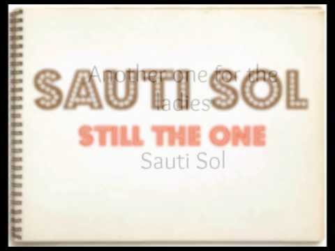Sauti Sol - Still The One Lyric Video (With Translation in Description Box!)