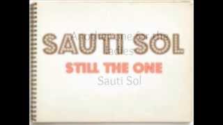 Sauti Sol - Still The One Lyric Video (With Transl