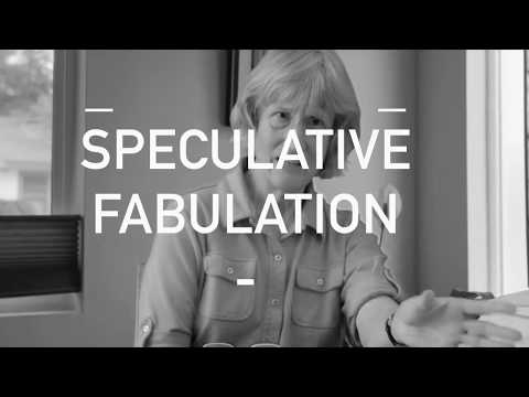 Donna Haraway -      _   HQ SOUND   _          SPECULATIVE FABULATION       -