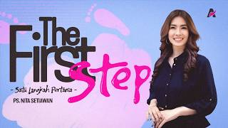 Download lagu The First Step - Ps. Nita Setiawan mp3