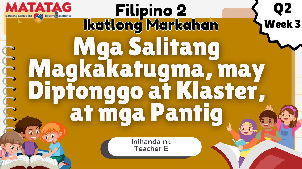 Filipino 2 | Quarter 3 | Week 3 (Revised K to 12 Curriculum o MATATAG Curriculum)