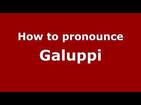 How to pronounce Galuppi (Italian/Italy) - PronounceNames.com