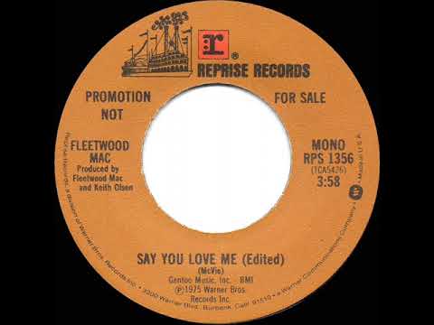 1976 Fleetwood Mac - Say You Love Me (mono radio promo 45)